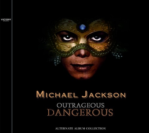 Michael jackson outrageous - michael,