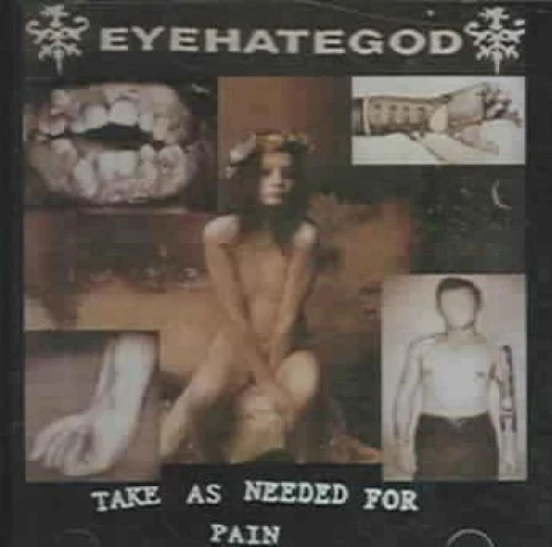 Eyehategod take as needed - eyehategod,