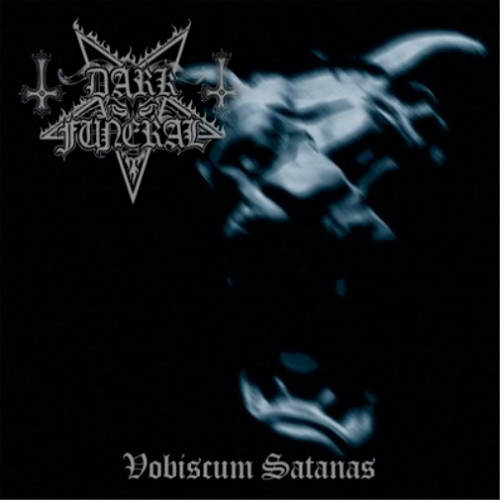 Dark funeral vobiscum satanas - funeral,